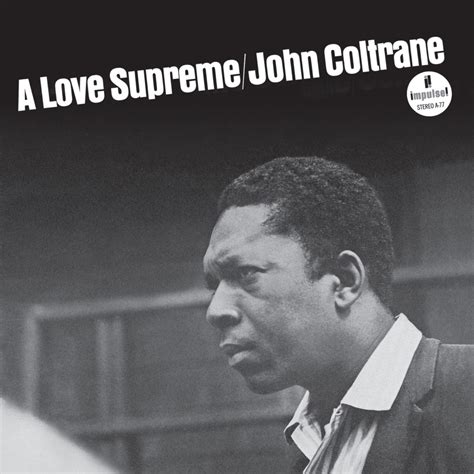 A Love Supreme .